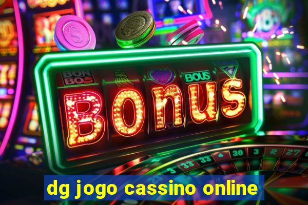 dg jogo cassino online